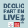 Déclic Part en Live