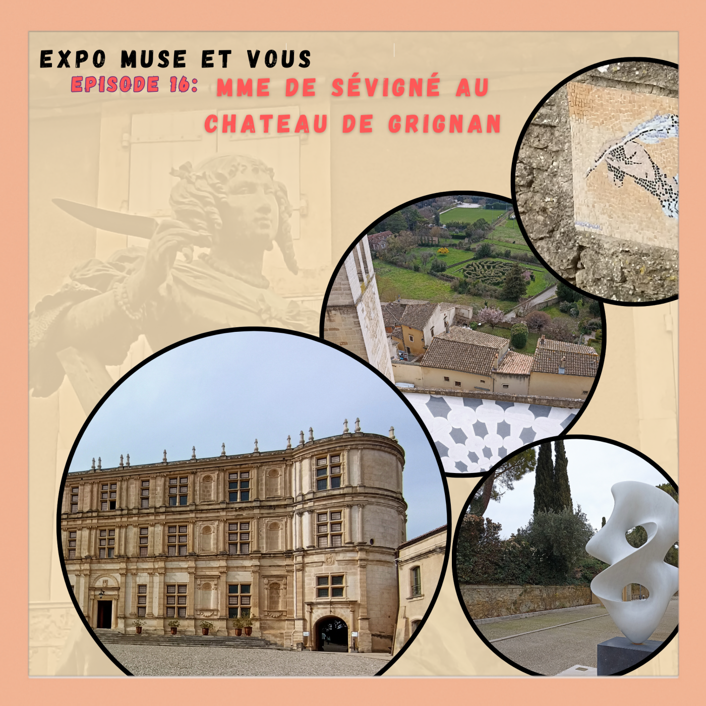 400ans Mme de Sévigné au château de Grignan episode artwork
